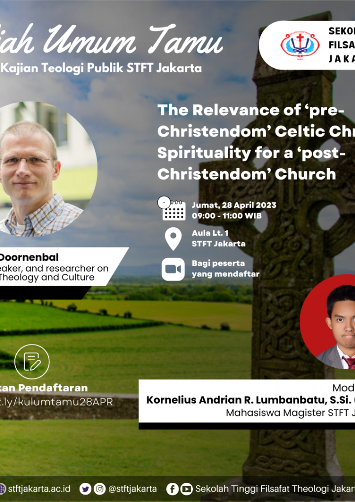 Kuliah Umum Tamu Oleh Pusat Kajian Teologi Publik STFT Jakarta: The Relevance of ‘Pre-Christendom’ Celtic Christian Spirituality for a ‘post-Christendom’ Church